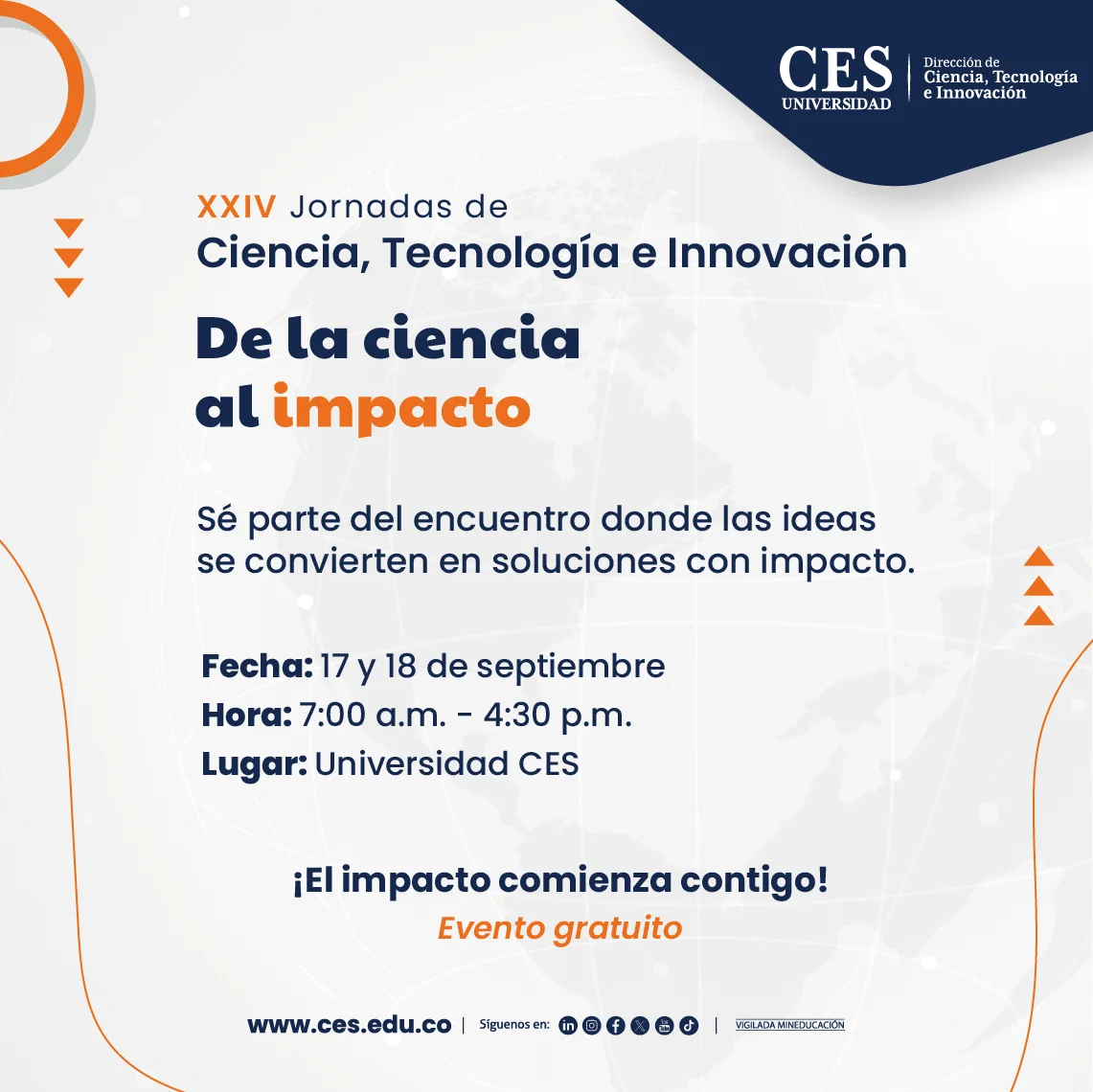 Banner promocional de las XXIV Jornadas de Ciencia, Tecnología e Innovación de la Universidad CES, con el lema “De la ciencia al impacto”. La imagen presenta un fondo gris claro con la silueta de un mapa mundial y elementos gráficos en azul y naranja.