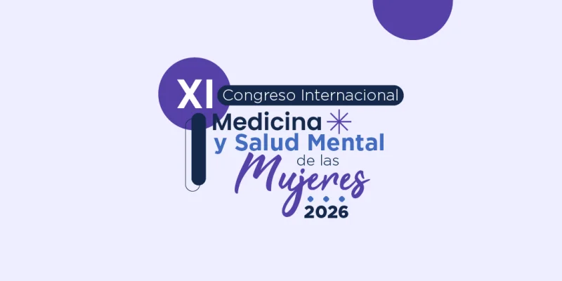 Pieza gráfica con el título ‘XI Congreso Internacional Medicina y Salud Mental de las Mujeres 2026’, en diseño institucional con fondo claro y elementos en tonos morado y azul.
